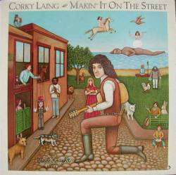 Corky Laing : Makin' It on the Streets